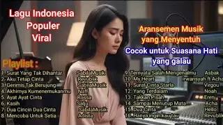Lagu Santai Viral 2026 Pop Indonesia Terbaru 2026|Pop Hits Indonesia 2026❤️😭Lagu Sedih