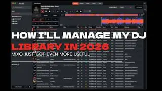 Mixo 2.0 Is How I Will Organize My DJ Library in 2026