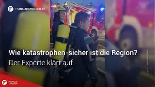 Wie katastrophen-sicher ist die Region: Der Experte kl&auml;rt auf