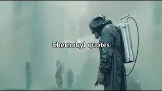 Chernobyl - English quotes