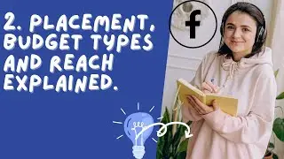 Placement, Budget Types And Reach Explained|Facebook ads|Facebook marketing|Facebook business page|