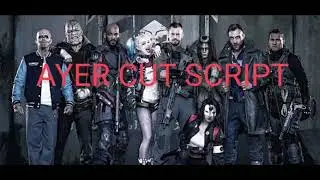 Ayer Cut Script Part 8