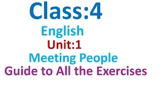Class 4 English unit 1/class 4 English chapter 1/meeting people
