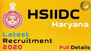 HSIIDC Recruitment 2020 l Haryana Latest Vacancy 2020 l HSIIDC Manager Job 2020 l Full Details