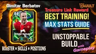 Dimitar Berbatov Training Guide Treasure Link Reward CF Deep Lying Forward with Phenomenal Finishing