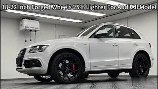 18-22 Inch Forged Wheels 25% Lighter For Audi All#audituning #automobile #audi #wheels #rims