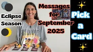 Messages for September 2025 & the Eclipse Season| Pick-a-Card✨Tarot Reading!