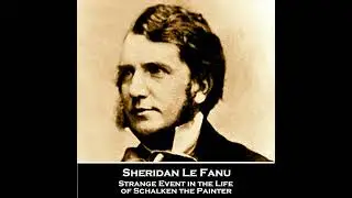 Strange Event in the Life of Schalken the Painter by Sheridan Le Fanu | Free Audiobook