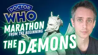 The D&aelig;mons | Doctor Who Marathon From The Beginning | Ending Season Eight On A High!