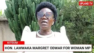 Hon. Lamwaka Margaret Odwar: Ready to Lead Kitgum to Prosperity Through Education, Health, Roads.