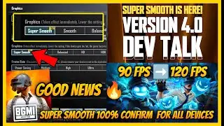 🔥GOOD NEWS: Super Smooth graphics for all devices in BGMI 4.0 Update l 90 FPS to 120 FPS