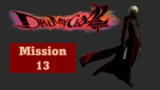 DMC 2 MISSION 13