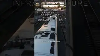 Brunswick Port Rail Expansion: Boosts Auto Handling, Infrastructure