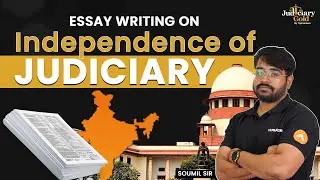 Mastering the Art of Essay Writing on Independence of Judiciary: Tips and Tricks