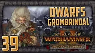 ВОЙНА ГНОМОВ И ТЁМНЫХ ЭЛЬФОВ НАЧИНАЕТСЯ! | WARHAMMER II - Mortal Empires (Dwarfs) #39 | SurrealBe...