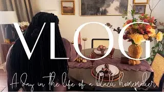 VLOG | A DAY IN THE LIFE OF A BLACK HOMEMAKER | HOMEMAKING | HOMEMAKER DIARIES |