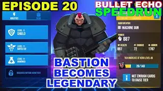 Bullet Echo Speedrun #20 | How to level up fast | gameplay tips | legendary Bastion