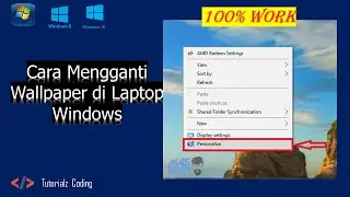 Cara Mengganti Wallpaper Pada Laptop/Komputer Windows (100% Work)
