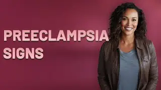 What Are the Early Warning Signs of Preeclampsia at 28 Weeks?