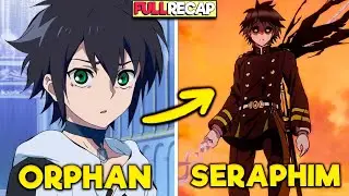 🤕Orphan Boy Becomes The Strongest Half God To Exterminate On Vampires🧛&zwj;♂️Owari no Seraph Anime Recap