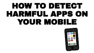 How to find harmful apps on mobile|AJAY SID|
