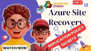 Replication Policy Secrets EXPOSED in Azure Site Recovery!