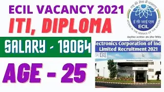 ECIL vacancy 2021| iti job | new Vacancy ITI 2021