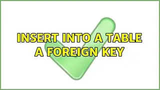 Insert into a table a foreign key