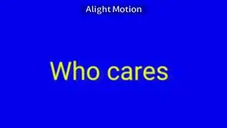 who cares