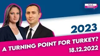 Talk Turkey: 2023 - A Turning Point for Turkey?