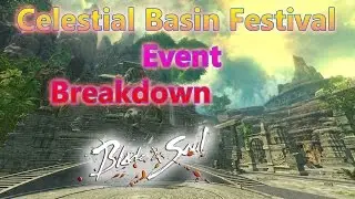 Blade and Soul Celestial Basin Festival Event Breakdown