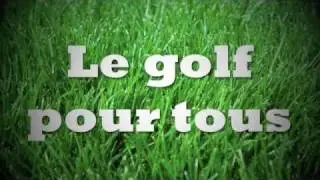 Le golf pour tous