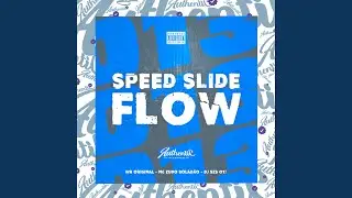 Speed Slide Flow