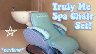 A Short Review Of The American Girl Truly Me Spa Chair!