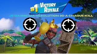 JE baisse ma résolution 3D a chaque KILL