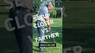 Setup CLOSER to the ball for Straighter golf shots.