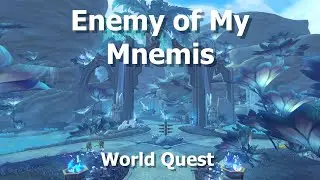 Enemy of My Mnemis--World Quest--WoW Shadowlands