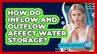 How Do Inflow and Outflow Affect Water Storage?
