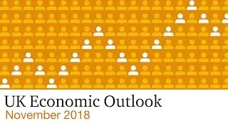 UK Economic Outlook - November 2018