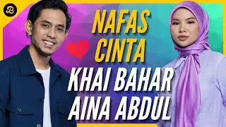 NAFAS CINTA - KHAI BAHAR & AINA ABDUL DI KONSERT KHAI BAHAR NAFAS CINTA