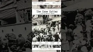 The Cane Cutter  #comingsoon