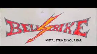 Bellstrike - Metal Strikes Your Ears