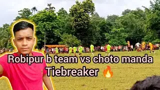 (Robipur punjee vs choto manda ) Tiebreaker  10/08/24