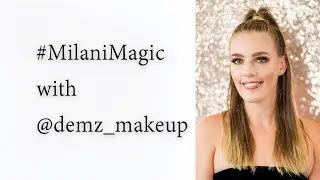 Creating #MilaniMagic with Demi | A Girl's Night Out Look