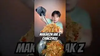 MAKARON JAK Z &bdquo;CHIŃCZYKA