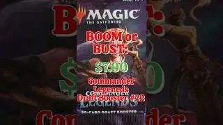 Boom or Bust: Commander Legends Draft Booster 22 #mtg