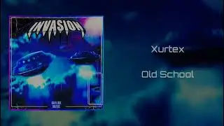 Xurtex - Old School