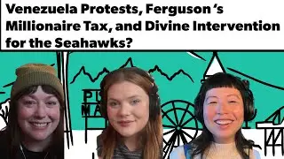 Venezuela Protests, Ferguson's Millionaire Tax, and Divine Intervention for the Seahawks?