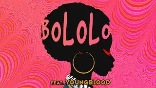 AFROBITCH feat. YOUNGBLOOD - Bololo (Lyrics Video)