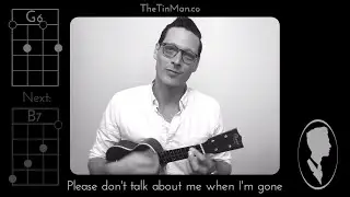 Please Don't Talk About Me When I'm Gone - Ukulele Play-Along (Chord Chart in description)